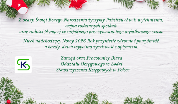 Zdrowych i pogodnych Świąt Bożego Narodzenia życzy Zarząd oraz Pracownicy Biura Oddziału Okręgowego w Łodzi SKwP