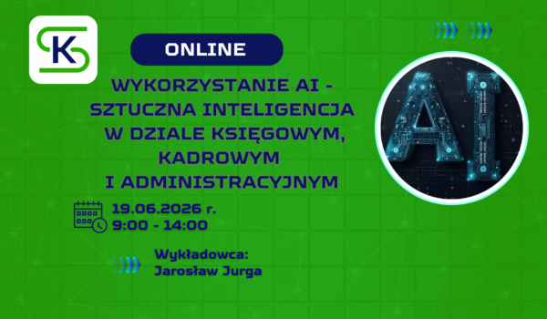 Wykorzystanie AI - sztuczna inteligencja w dziale księgowym, kadrowym i administracyjnym - szkolenie online!
