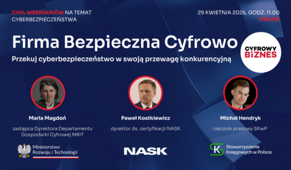 🔐 Cyberbezpieczeństwo w praktyce – zapraszamy na webinar!