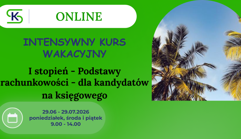 I stopień - Podstawy rachunkowości - dla kandydatów na księgowego - online - grupa WAKACYJNA